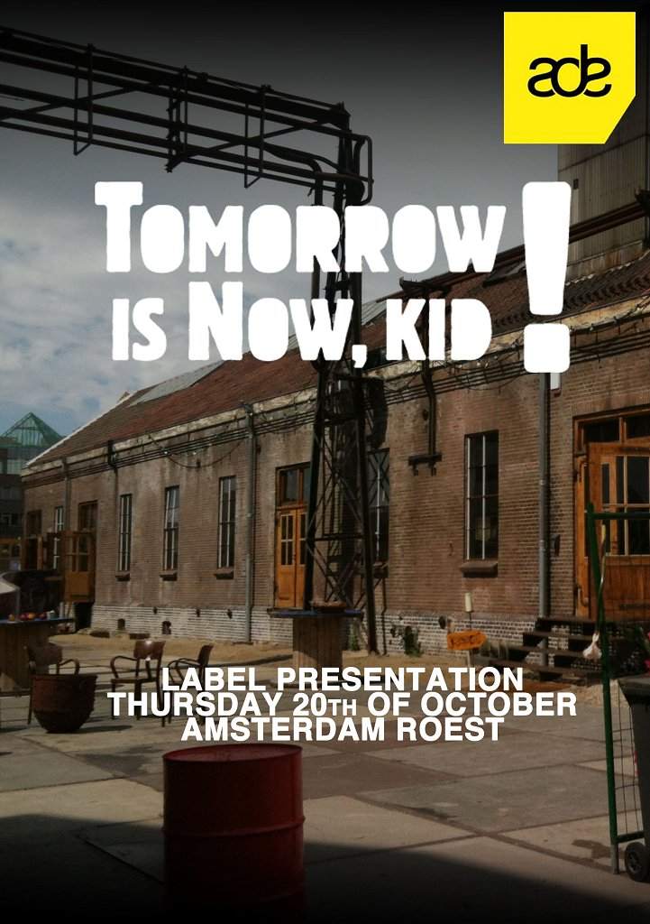 Tomorrow Is Now, Kid! Label presentation - フライヤー表
