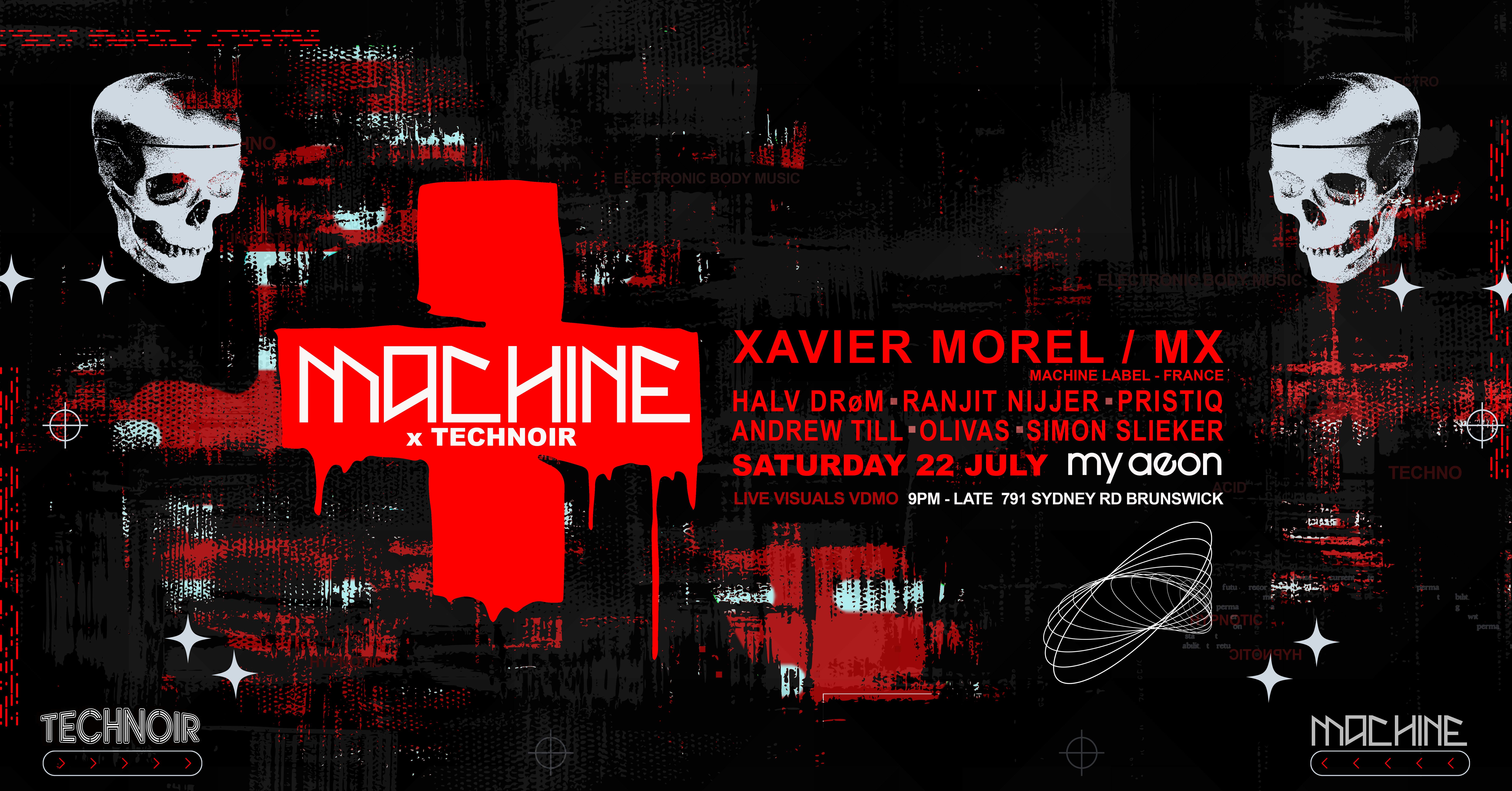 Machine x Technoir presents Xavier Morel (FR) - フライヤー表