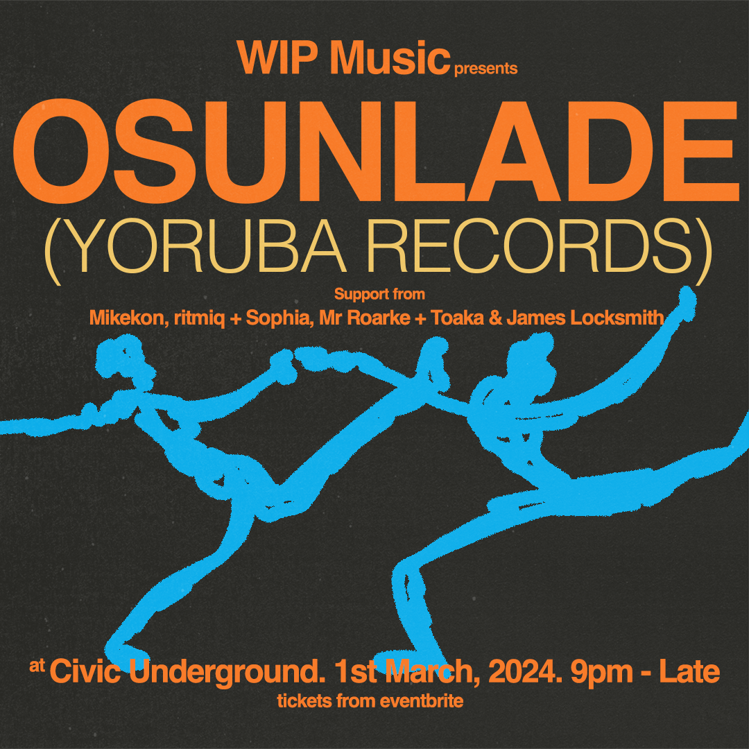 WIP Music presents. Osunlade (Yoruba Records) at Civic Underground