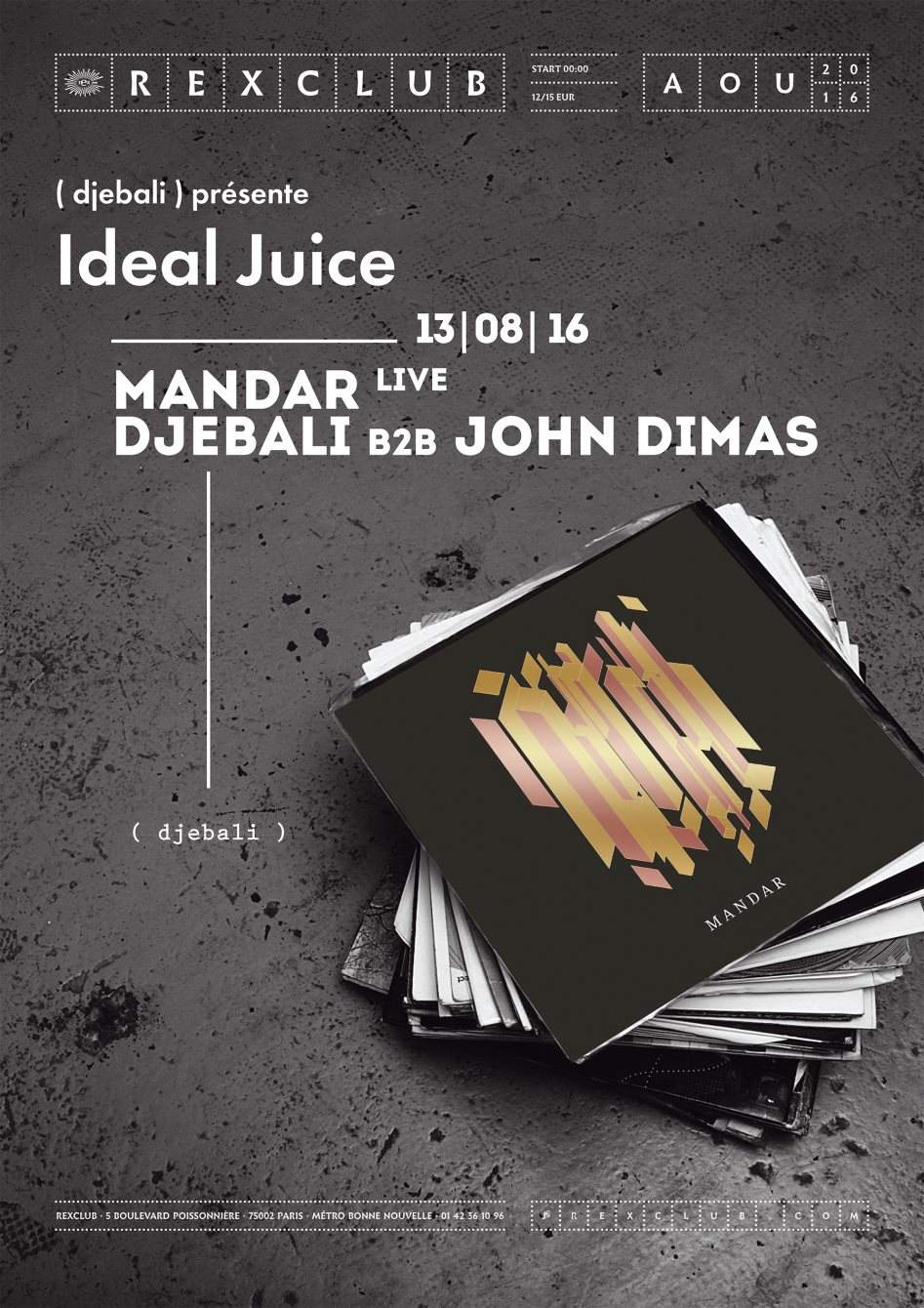 ( Djebali ) Présente Ideal Juice: Mandar Live Djebali b2b John Dimas - フライヤー表