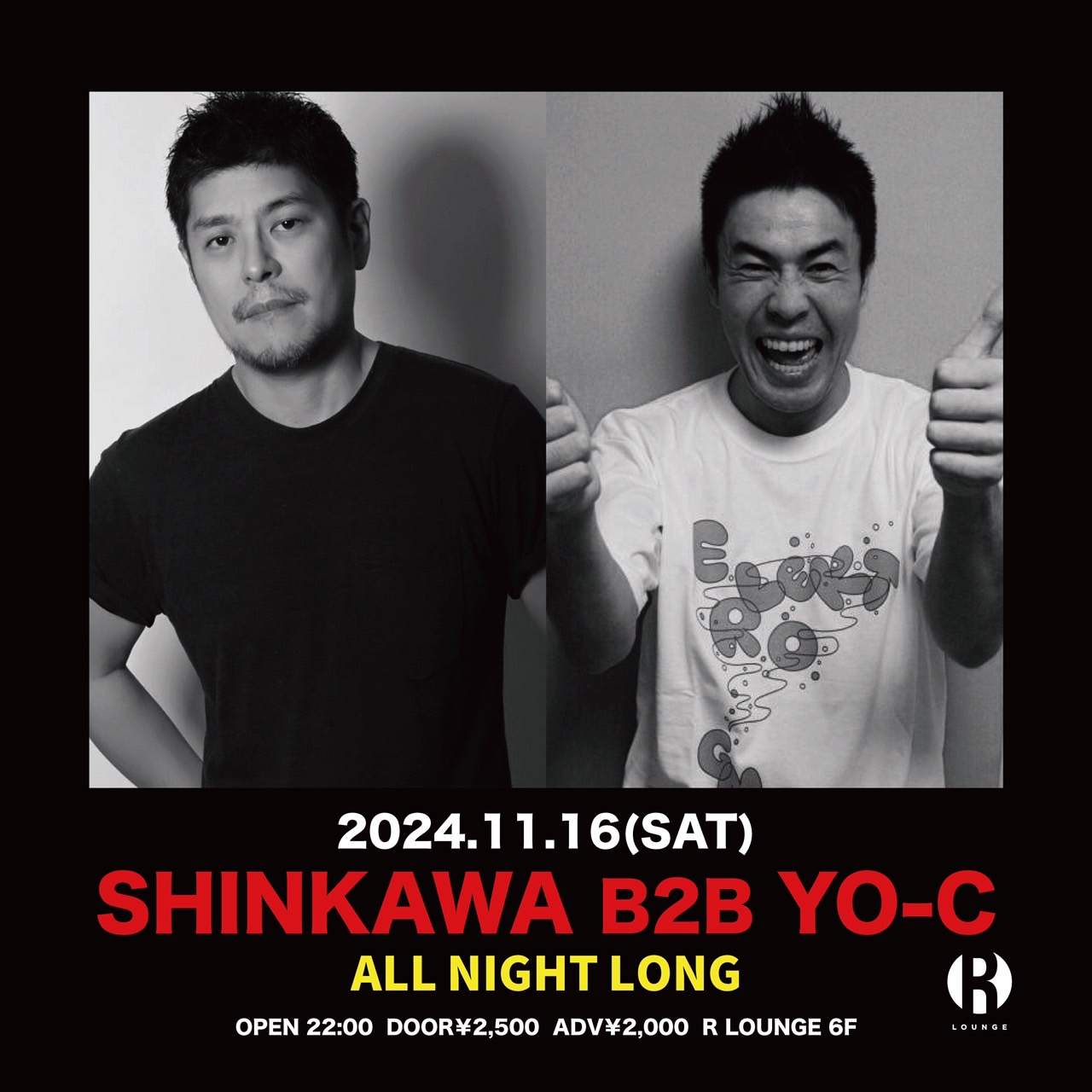Shinkawa B2B YO-C ALL NIGHT LONG at R Lounge, 東京