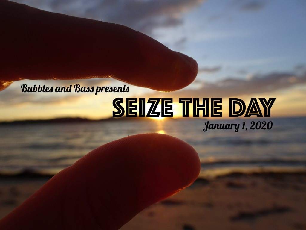 Bubbles & Bass presents Seize The Day 2020 - Página frontal