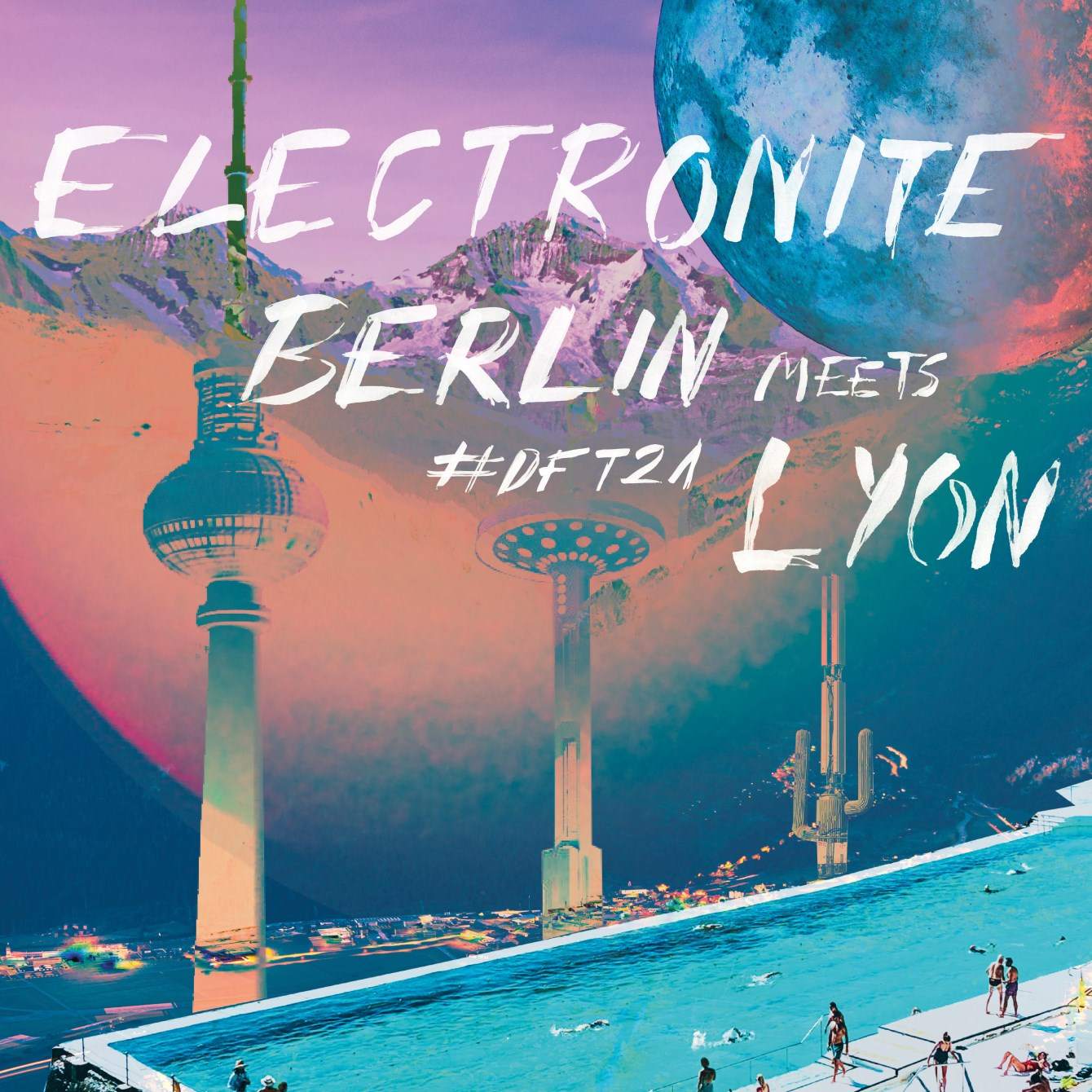 #Dft2021: Electronite //Berlin Meets Lyon// a German-French Virtual Experience - Página frontal