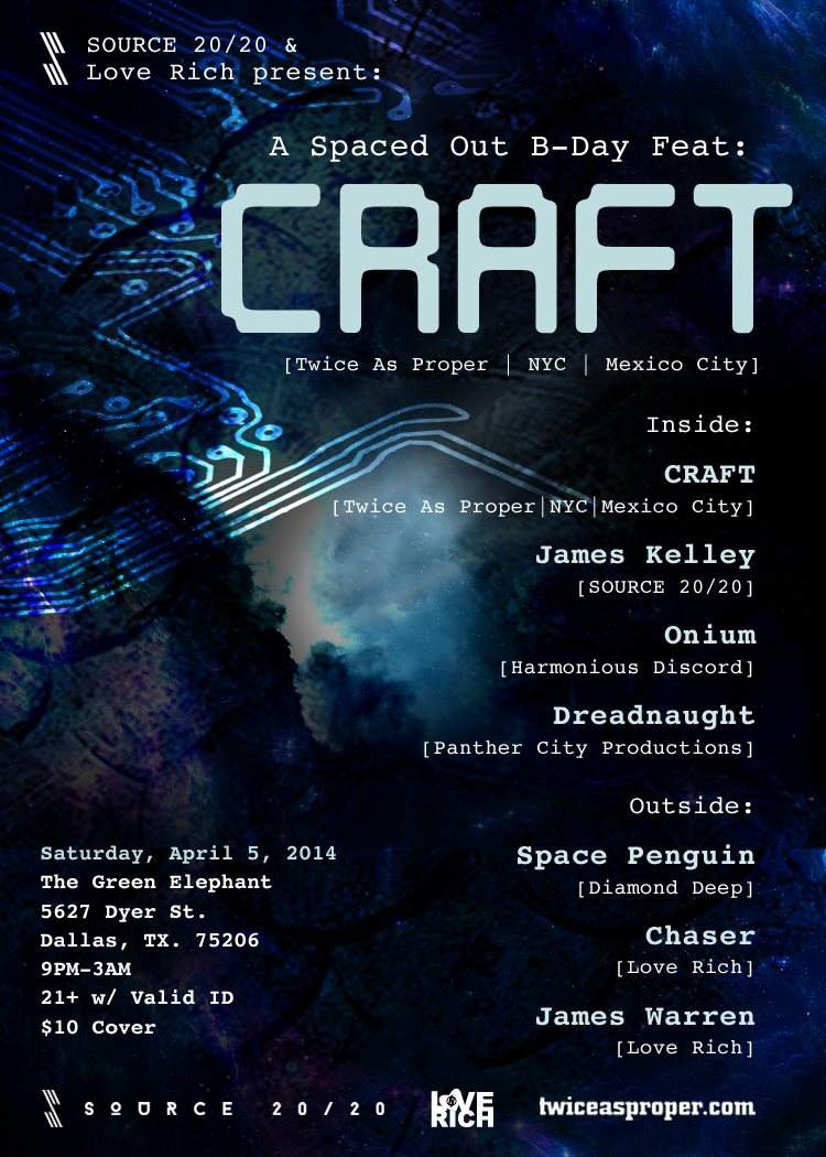 Source 20/20 and Love Rich present: 'A Spaced Out B-Day' Feat.: Craft [Twice as Proper] - フライヤー表