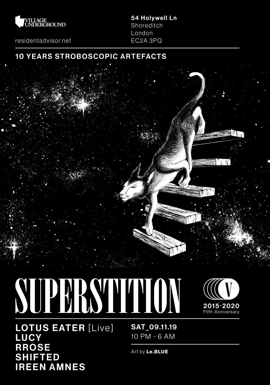 10 Years Stroboscopic Artefacts x Superstition presents: Lucy, Shifted, Rrose & Lotus Eater - フライヤー表