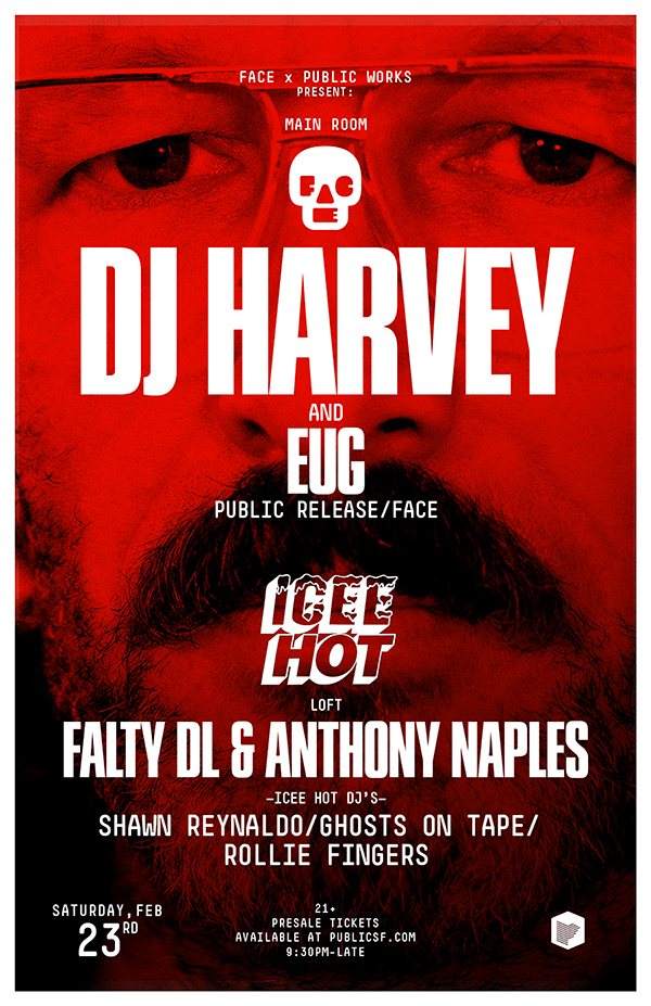 Face X Public Works present: DJ Harvey Icee Hot in the Loft - Página frontal