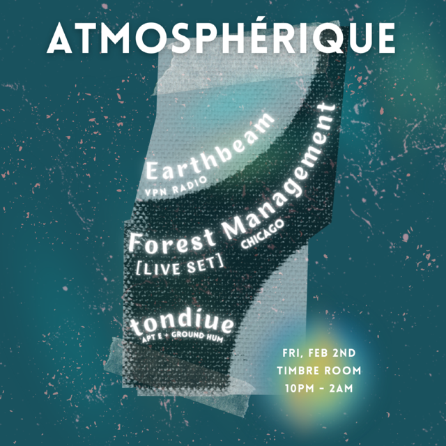 Atmosphérique with Forest Management, tondiue, Earthbeam - フライヤー表