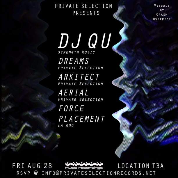 Private Selection presents: DJ Qu (L.A. Debut), Dreams, Arkitect, Aerial, Force Placement - Página frontal