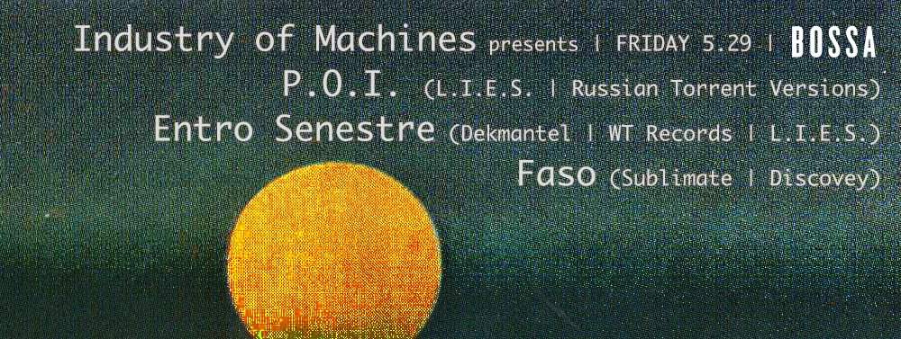 Industry of Machines presents Entro Senestre, P.O.I. & Faso - Página frontal
