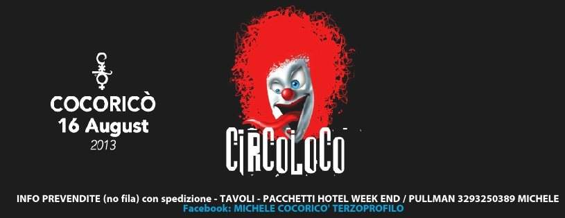 16 08 2013 Cocoricò Circoloco Prevendite Biglietti Tavoli Pacchetti Hotel Pullman - フライヤー表