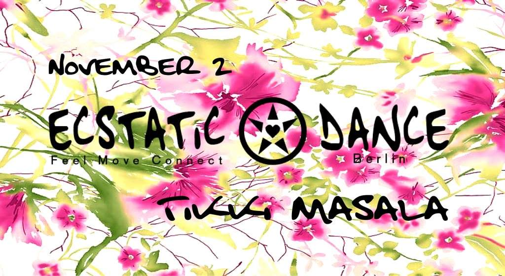 Ecstatic Dance With: Tikki Masala - Página frontal