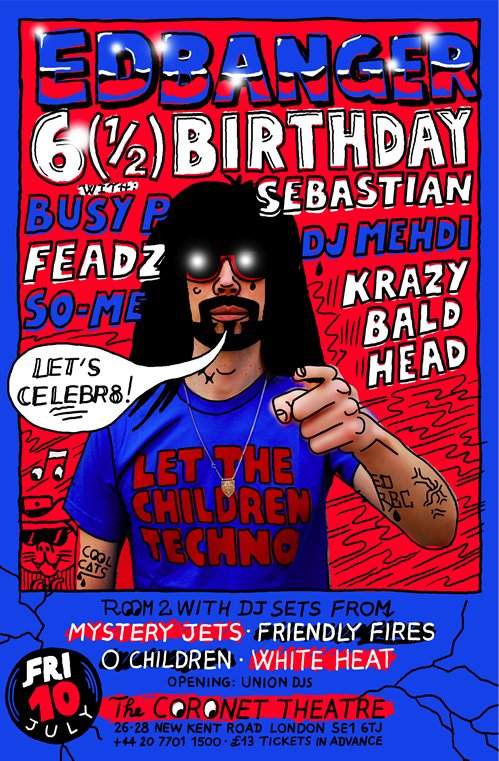 Ed Banger 6 1/2 Year Birthday Party London at Coronet Theatre, London