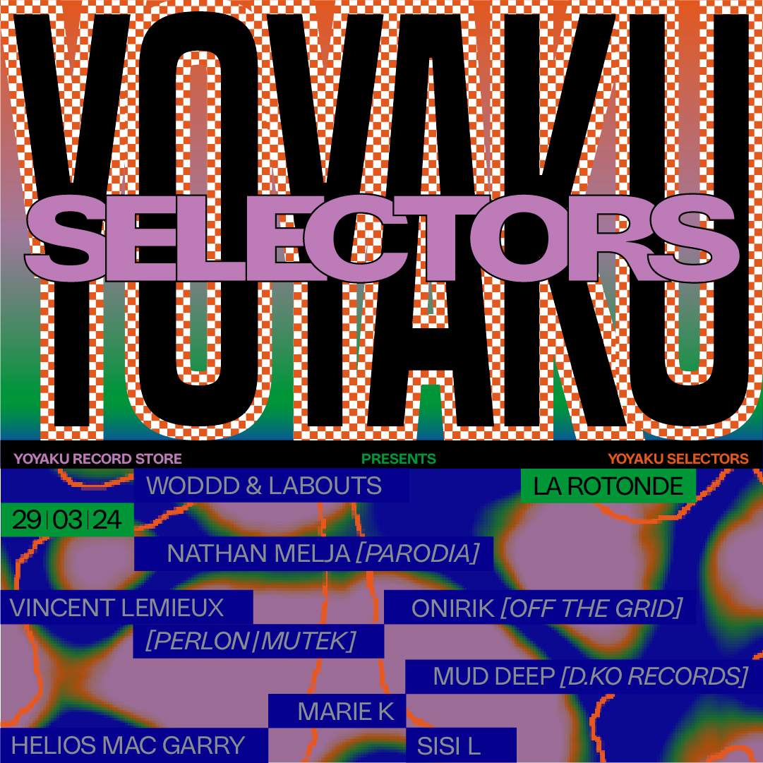 Yoyaku SELECTORS @Rotonde XXL curated by Woddd & Labouts  - フライヤー表