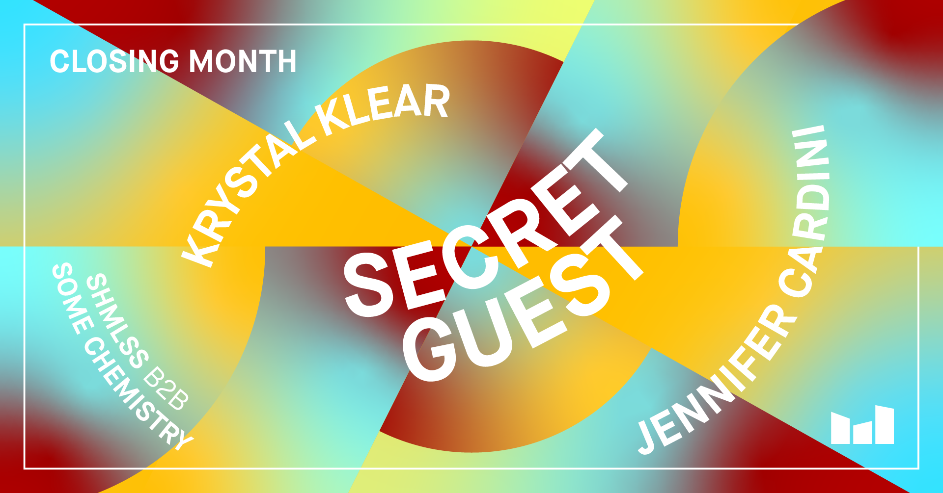 Closing Month - SECRET GUEST, Jennifer Cardini, Krystal Klear - Página frontal