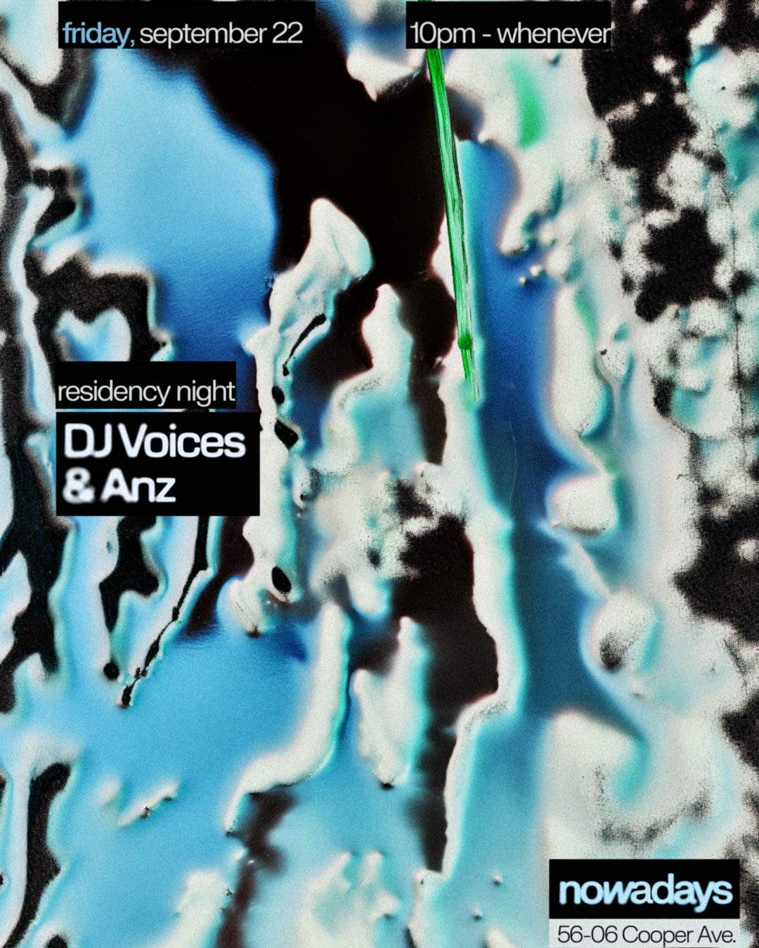 DJ Voices Residency With Anz At Nowadays, New York City