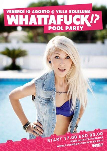 Whattafuck!?!? Pool Party 2012 - フライヤー表