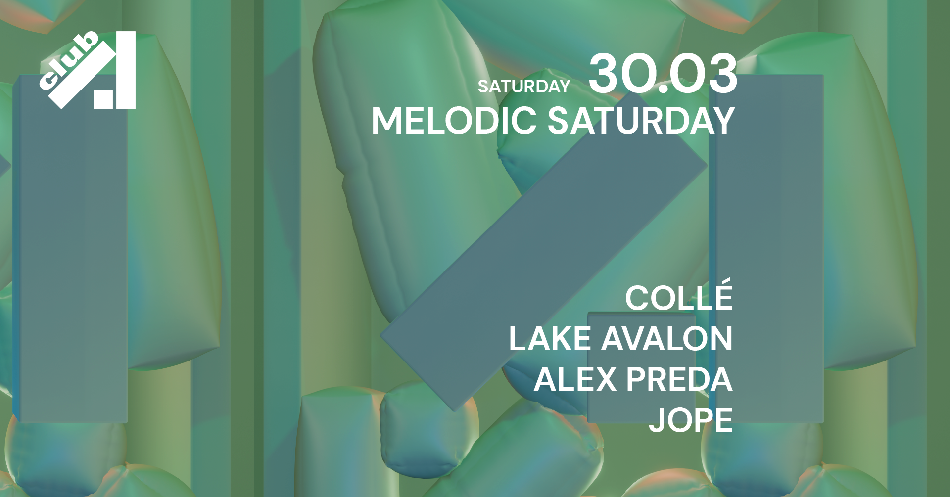 Melodic Saturday W/ Jope Lake Avalon Collé & Alex Preda - フライヤー表