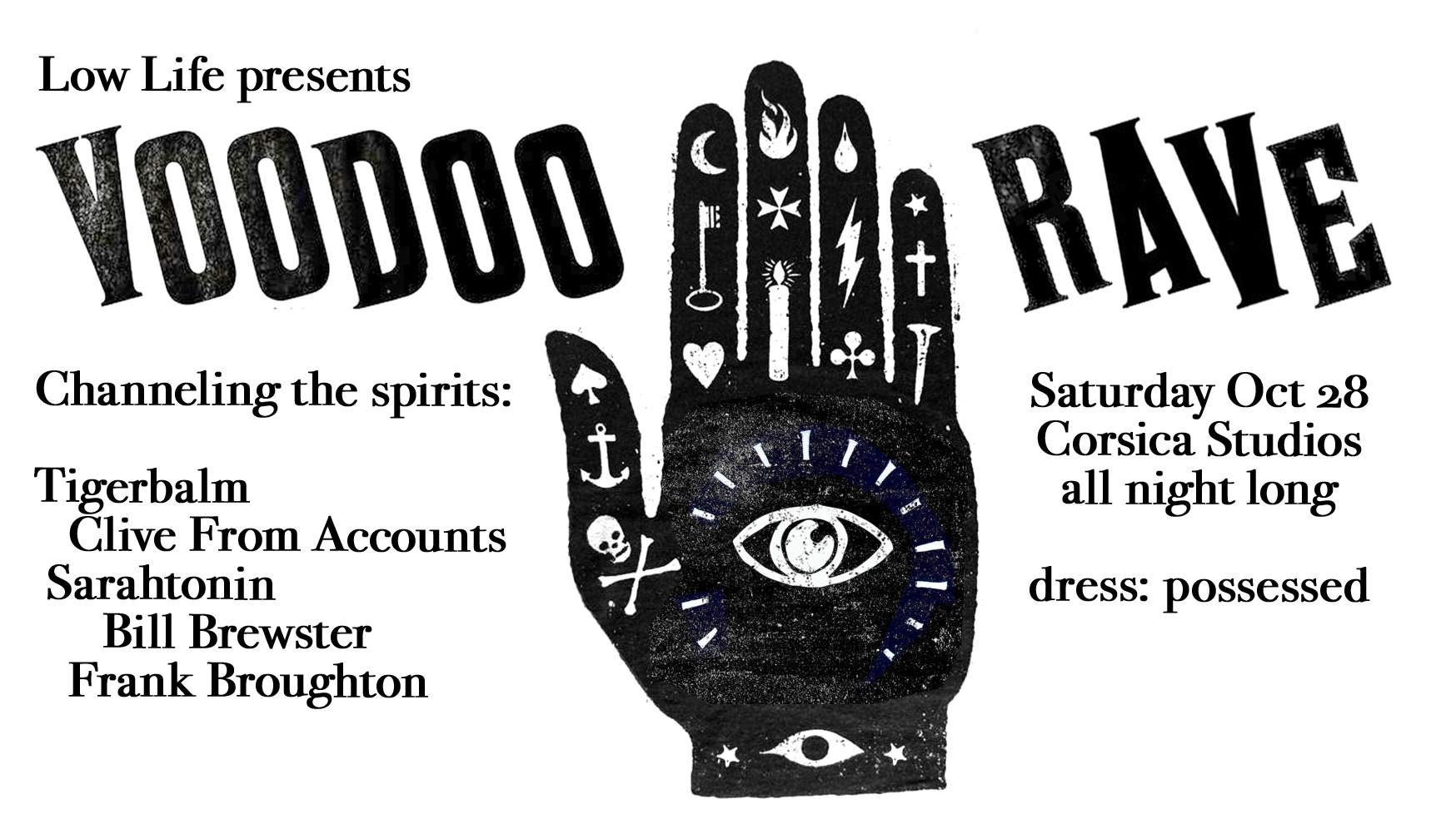 LOW LIFE presents VOODOO RAVE at Corsica Studios, London
