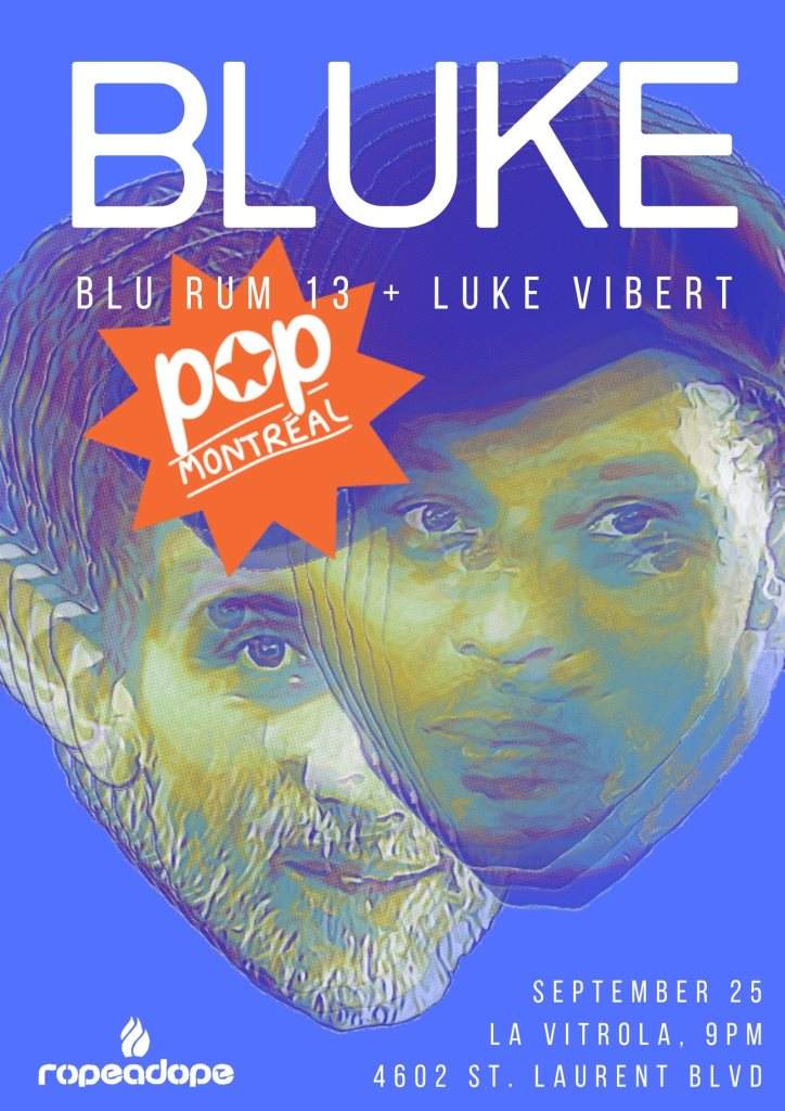 Bluke at POP Montreal - フライヤー表