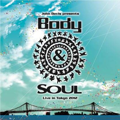 John Davis presents Body & Soul - フライヤー表