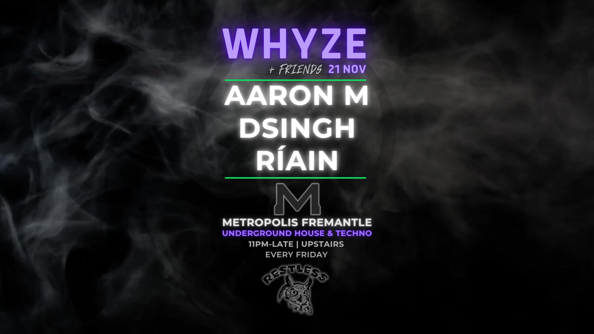 WHYZE + Friends feat. Aaron M, DSINGH & Ríain at Metropolis Fremantle ...