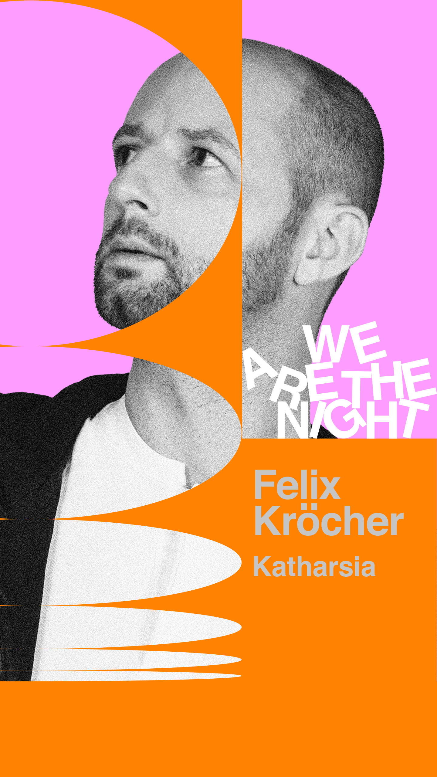 We Are The Night with Felix Kröcher - フライヤー表