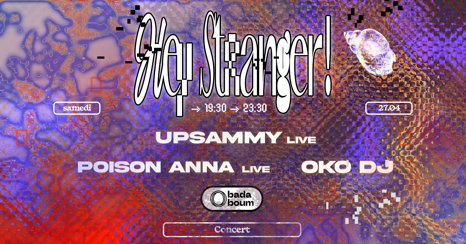Hey Stranger! — upsammy (+) Poison Anna (+) OKO DJ - フライヤー表