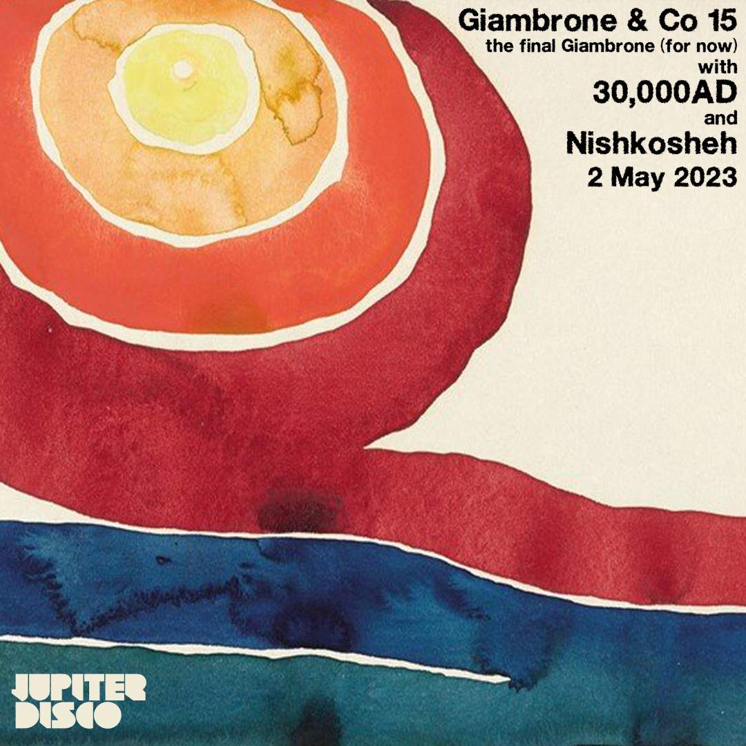 Giambrone & Co 15: Tony G, 30,000AD, and Nishkosheh - フライヤー表