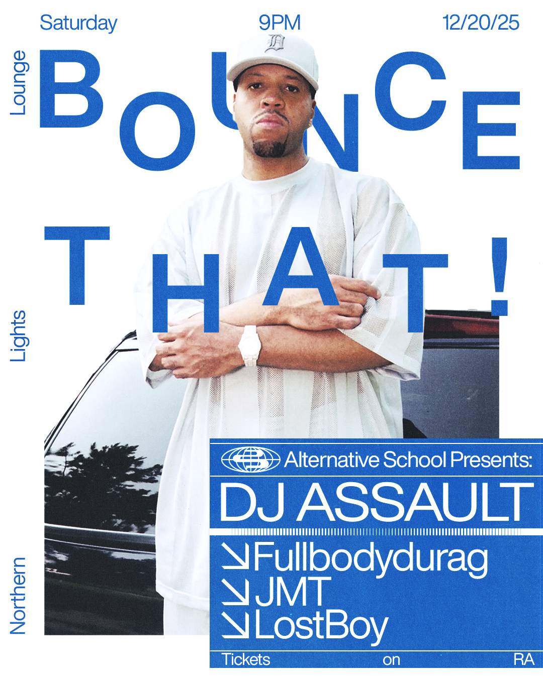 Alternative School presents: BOUNCE THAT! - DJ Assault at Northern