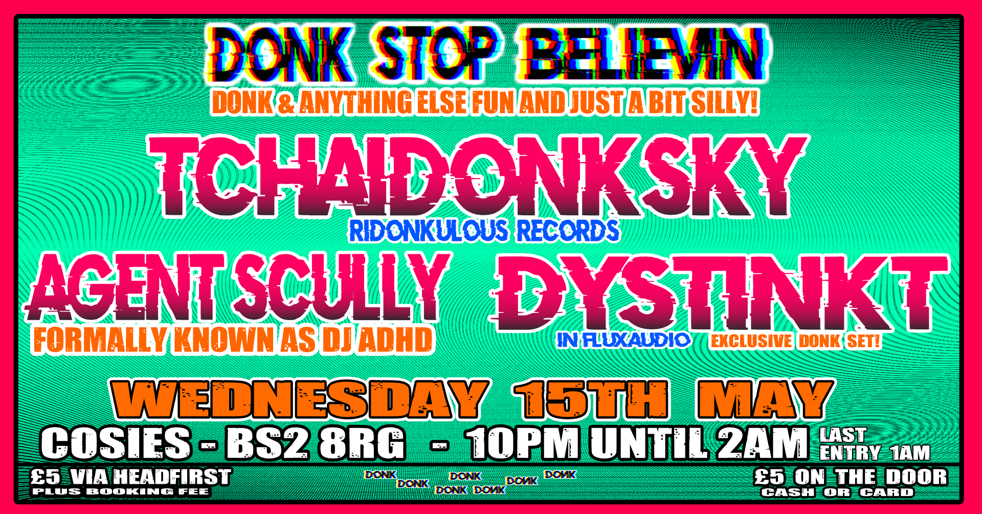 Donk Stop Believing: DJ SULLY*Aka DJ ADHD* / DYSTINKT / TCHAIDONKSKY - フライヤー表