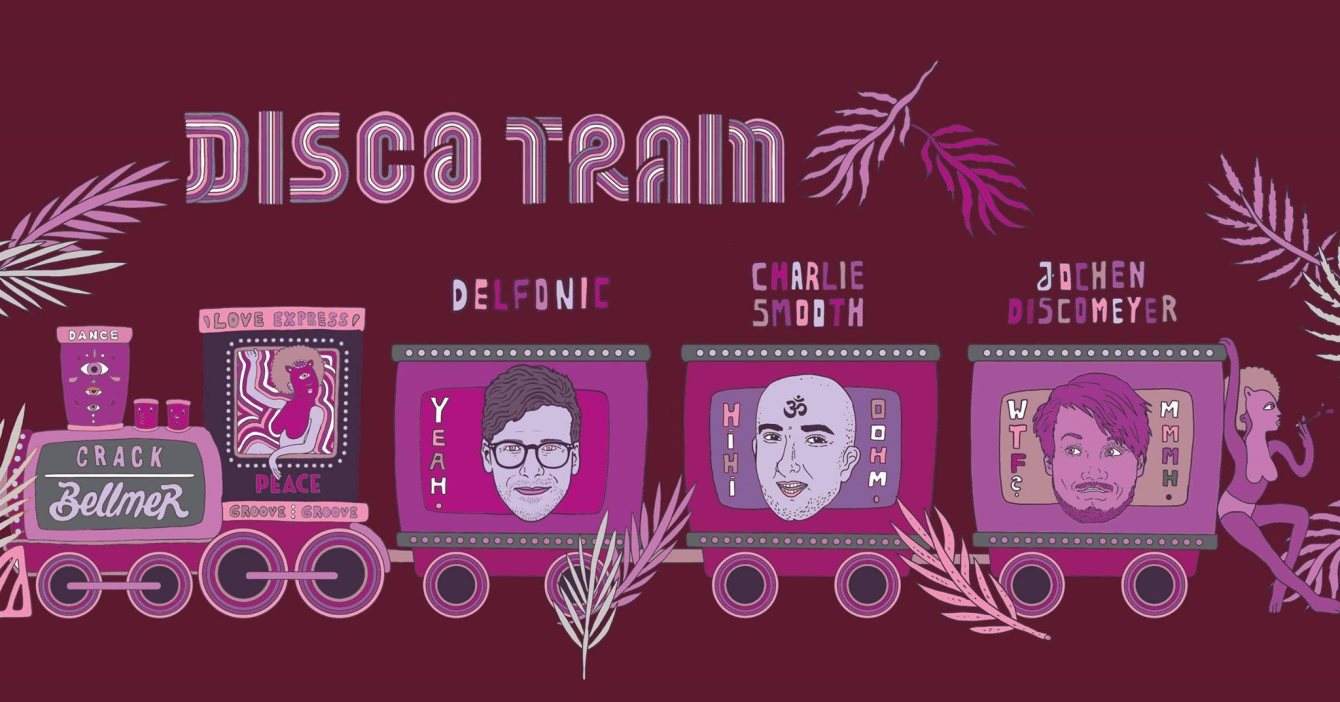 3 Years Disco Train with Special Guest Delfonic - フライヤー表