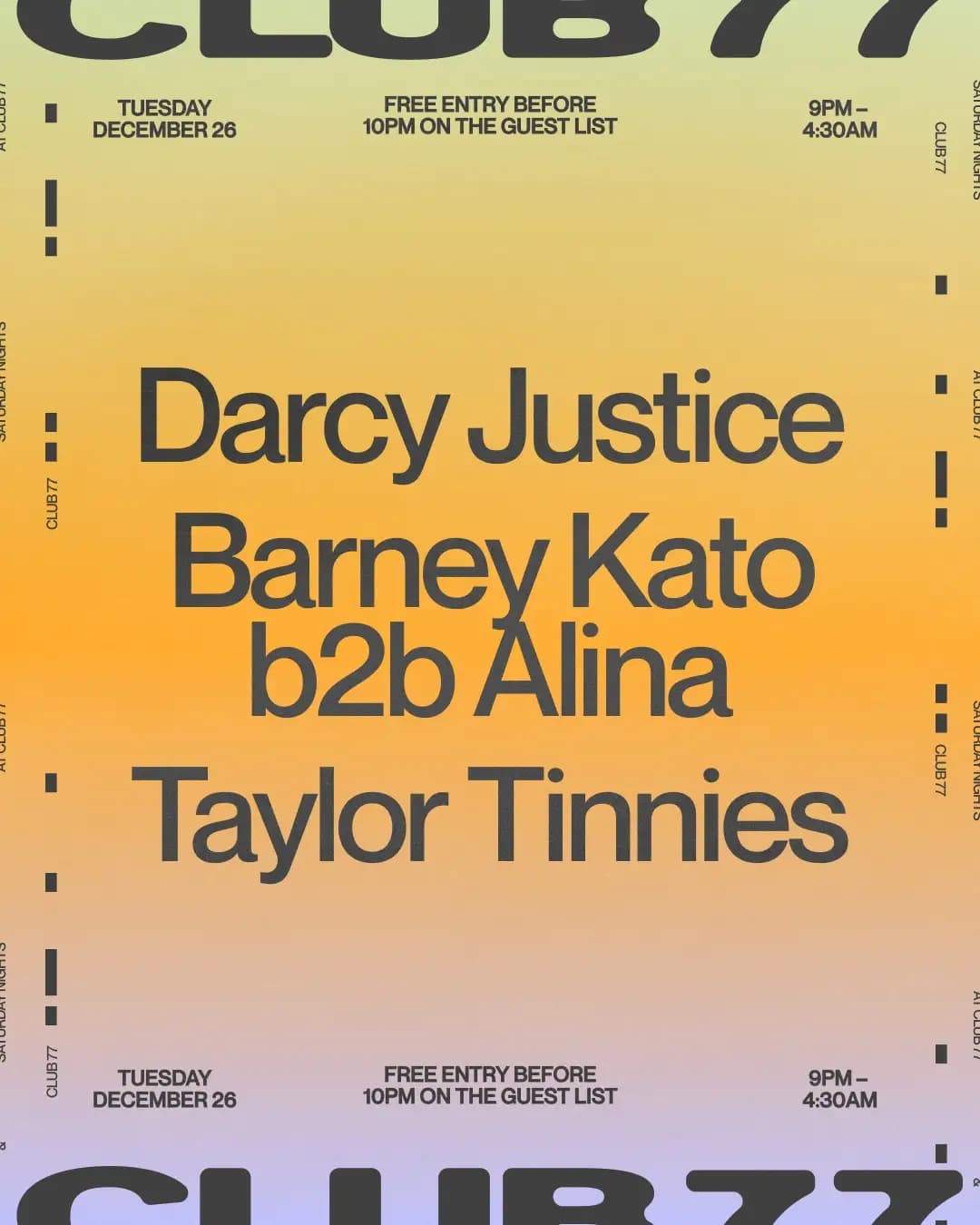 Club 77 with Darcy Justice, Barney Kato B2B ALiNA and Taylor Tinnies - Página frontal