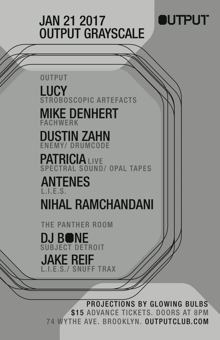 Output Grayscale - Lucy/ Mike Dehnert/ Dustin Zahn/ Patricia and DJ Bone/ Jake Reif at Output - フライヤー裏
