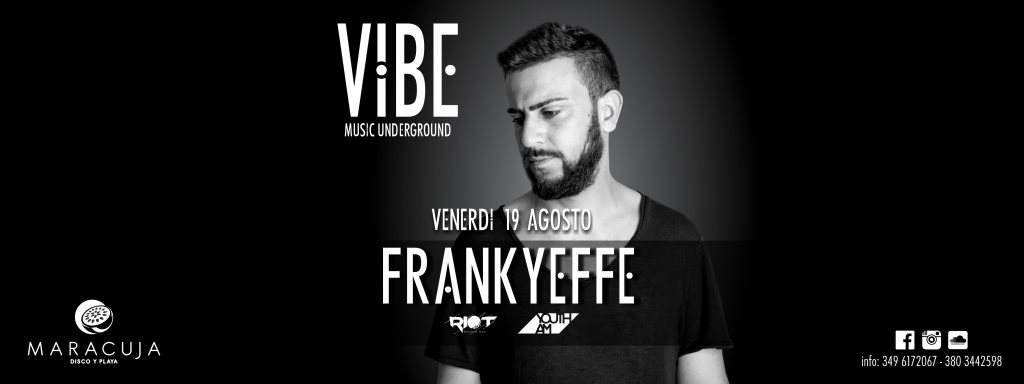Vibe Music Underground Pres. Frankyeffe - フライヤー表