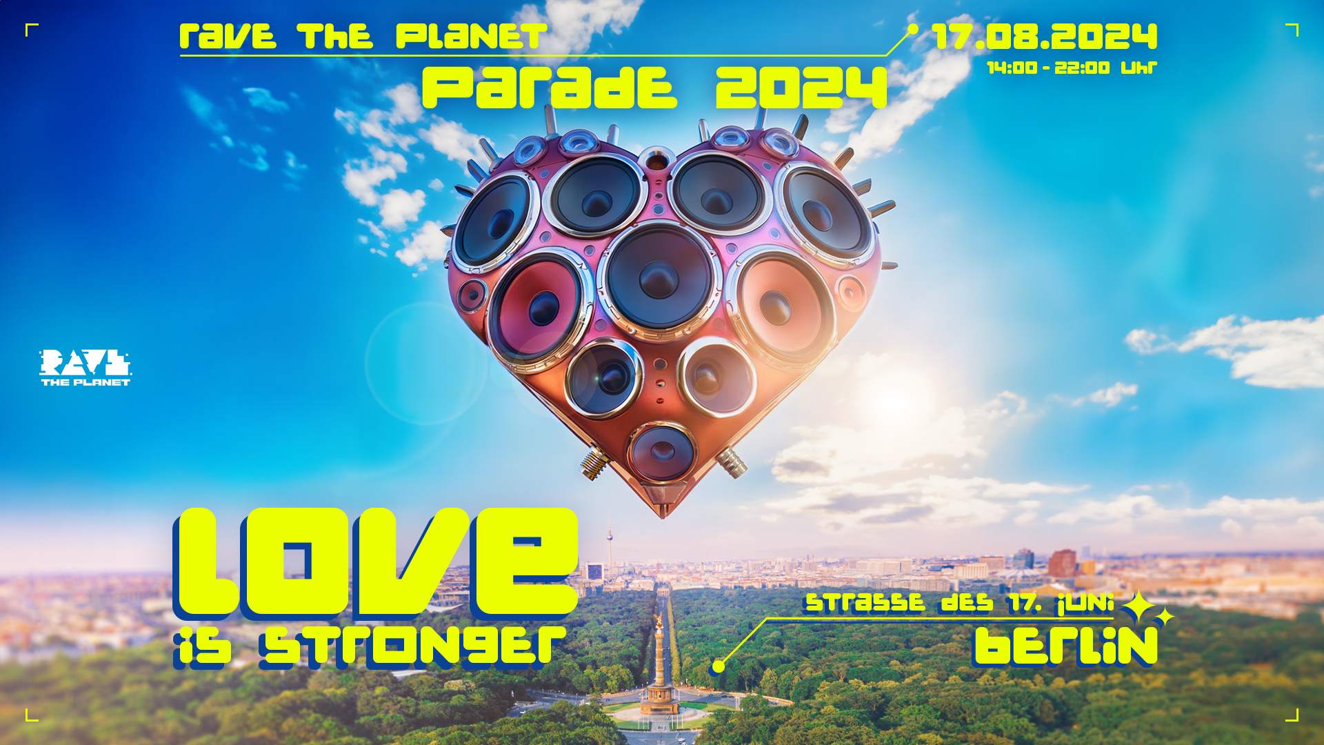 Rave The Planet Parade 2024 - LOVE IS STRONGER at TBA - Berlin