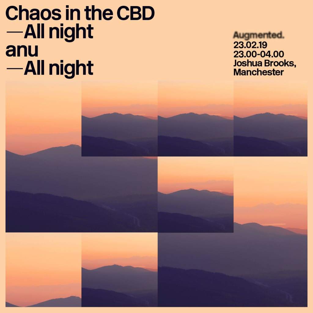 Augmented presents Chaos In The CBD & anu - All Night - Manchester - Página frontal