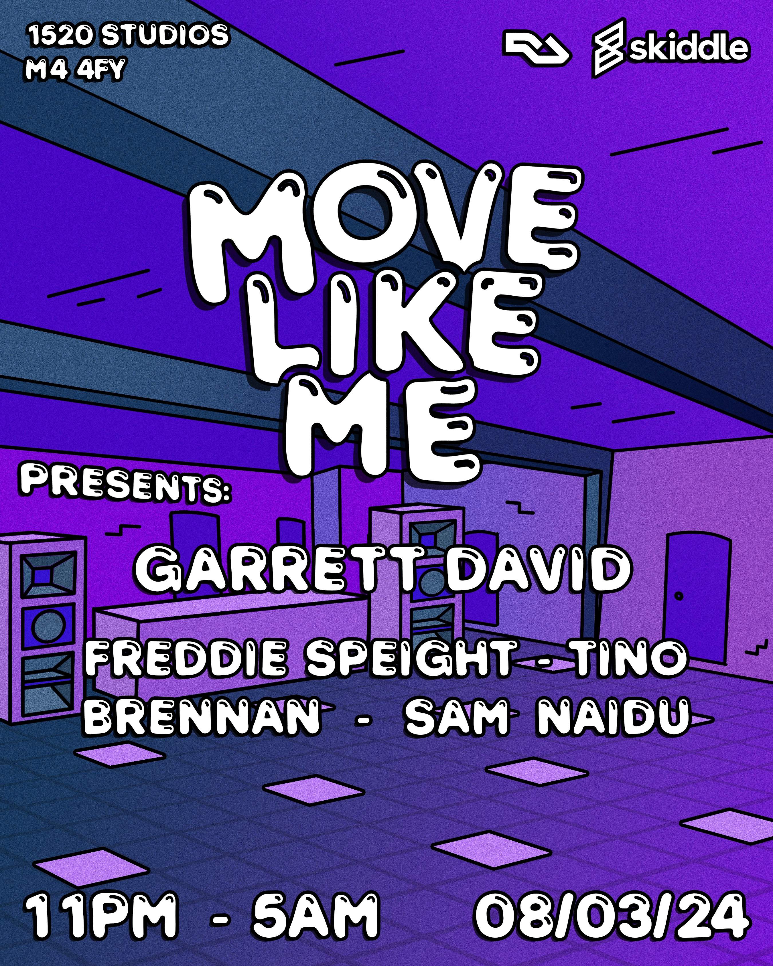 Move Like Me presents: Garrett David at 1520, Manchester