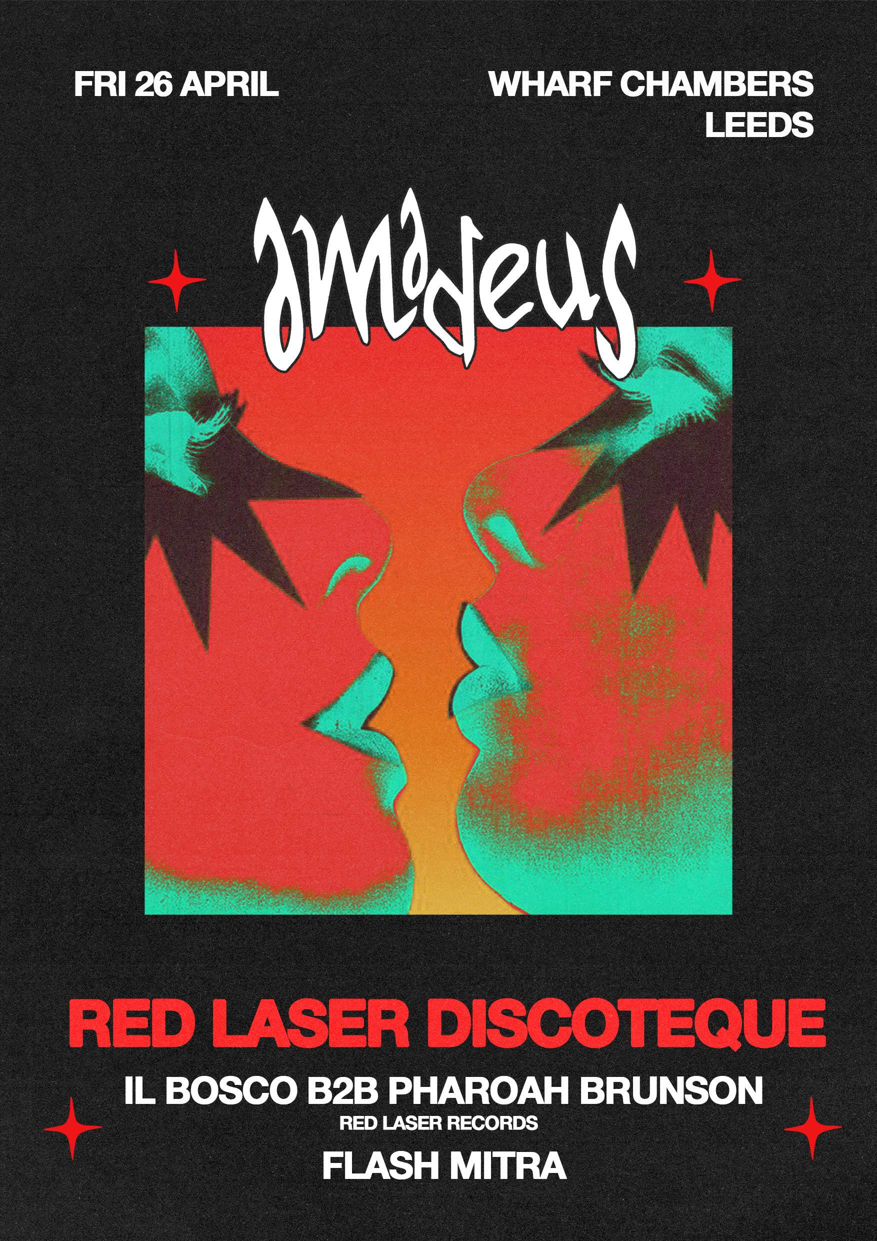 Amadeus presents: The Red Laser Discoteque: Il Bosco b2b Pharoah Brunson, Flash Mitra - フライヤー表