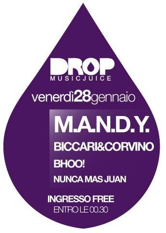 Drop Musicjuice: M.A.N.D.Y. Biccari & Corvino Bhoo - フライヤー裏