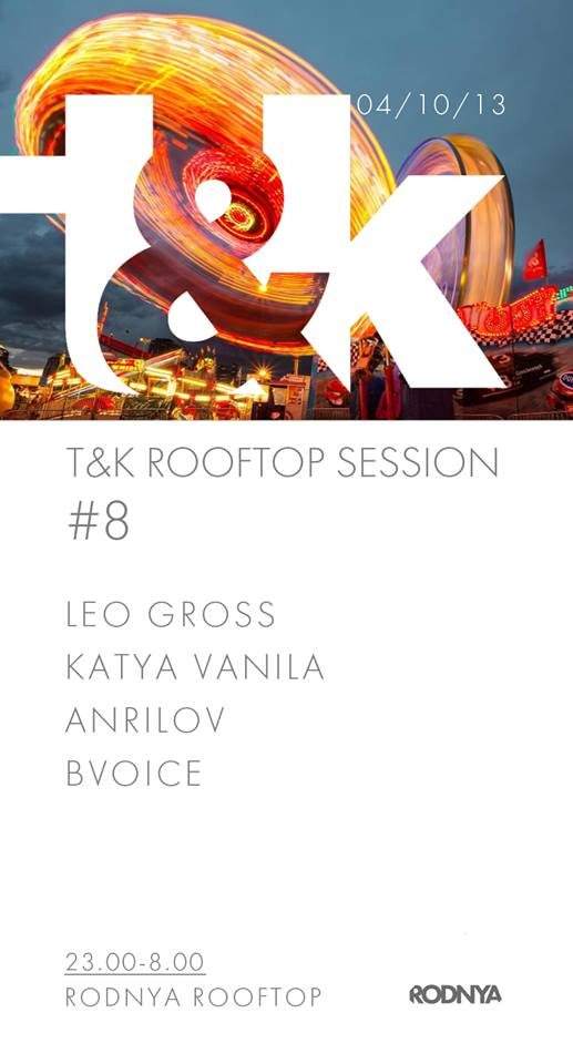 T&K Rodnya Rooftop Session #8 - フライヤー表