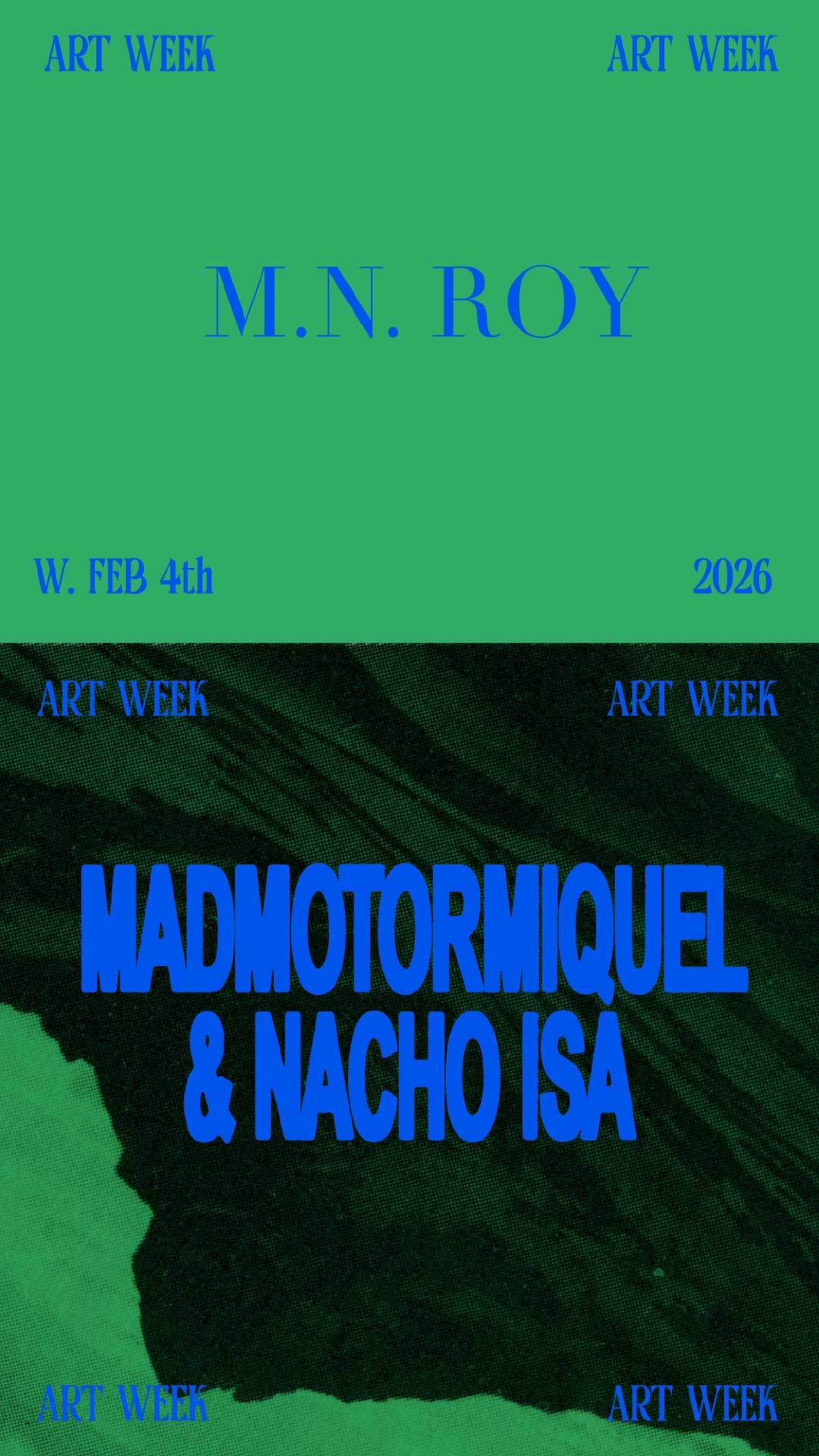 ART WEEK: Madmotormiquel & Nacho Isa at M.N.Roy, Mexico City