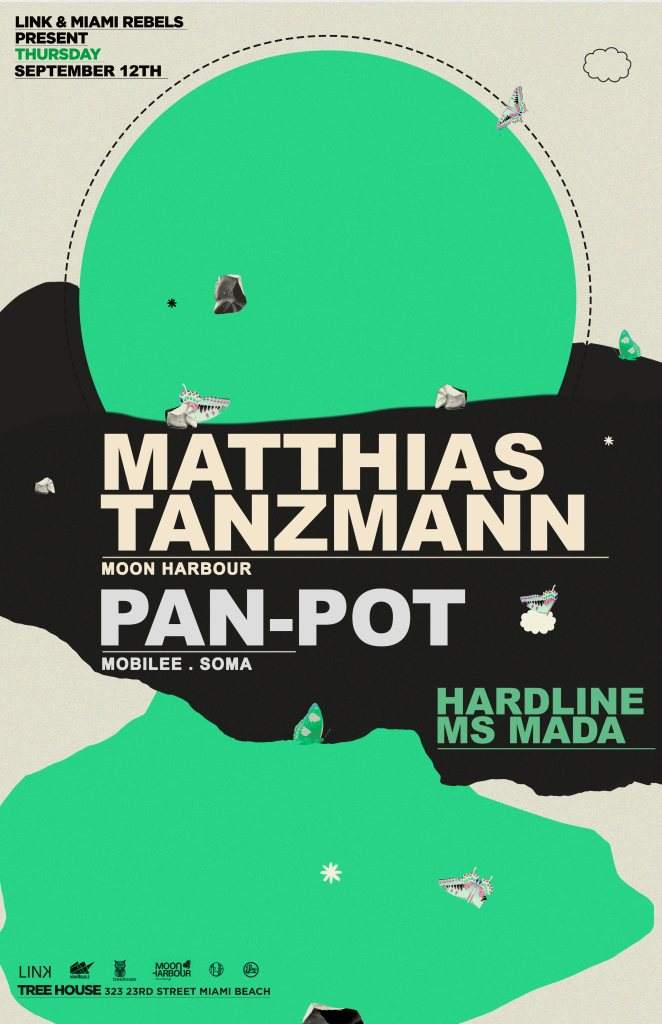 LinkMiamiRebels present Matthias Tanzmann & Pan-Pot - フライヤー表