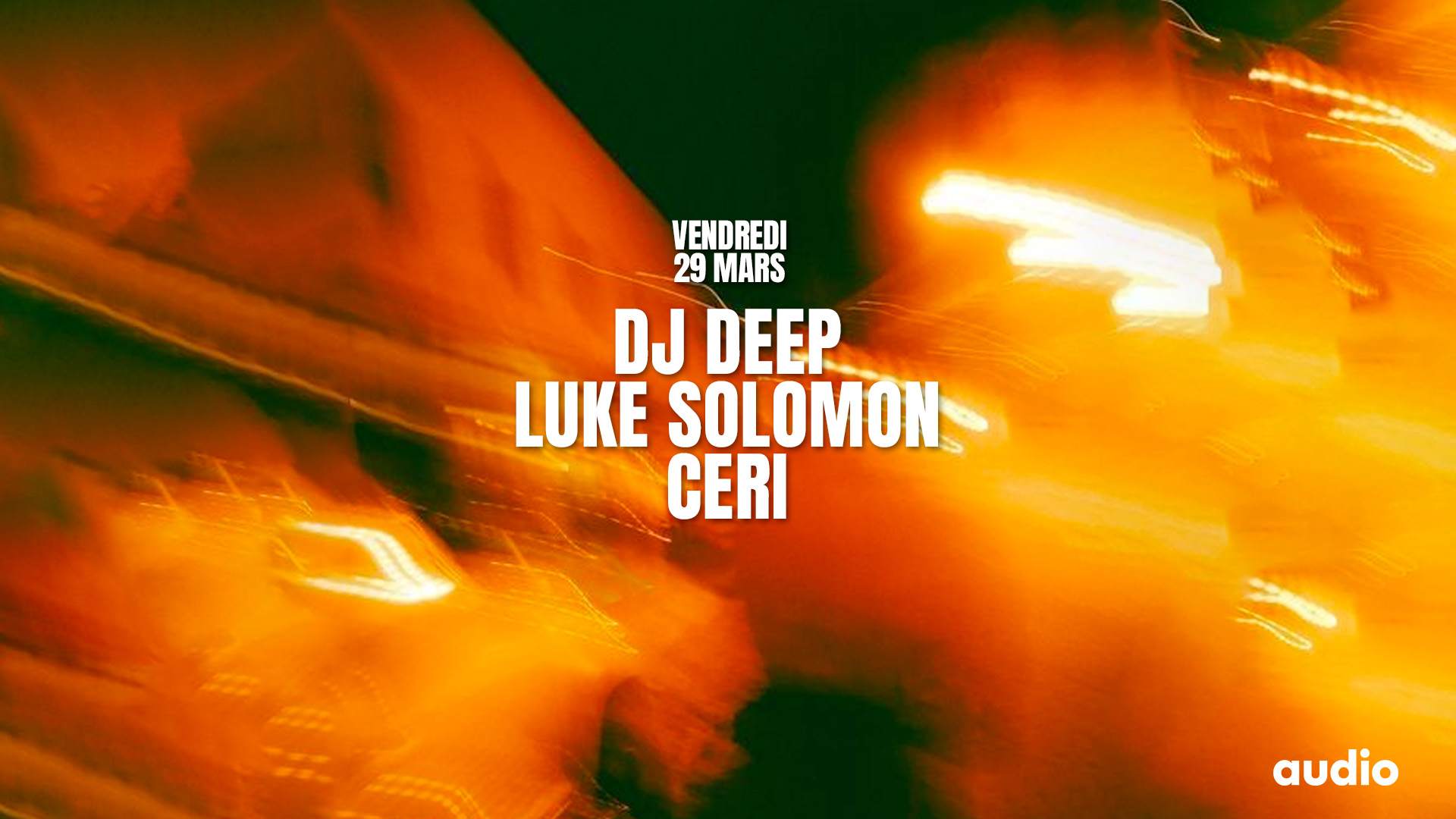 DJ Deep · Luke Solomon · Ceri - フライヤー表