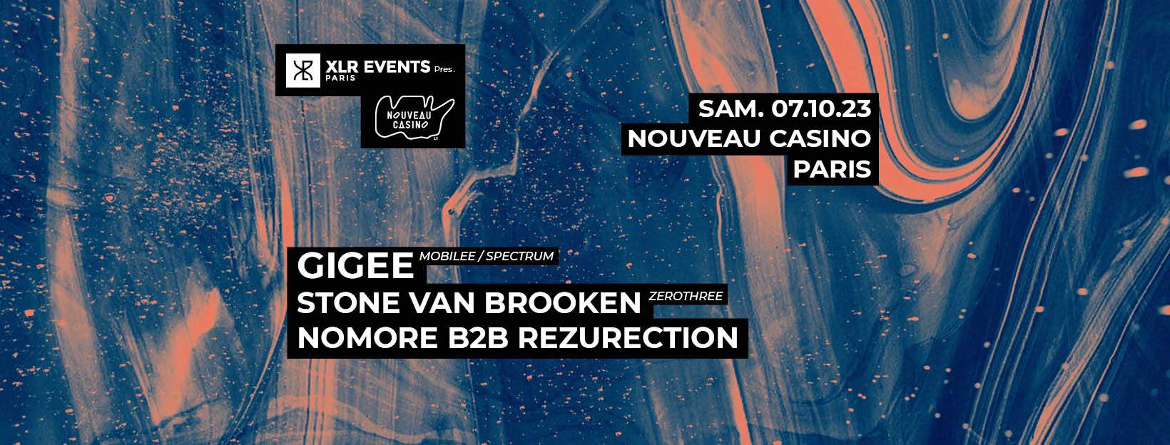 XLR Events pres. GIGEE, STONE VAN BROKEN & Guests - Melodic House & Techno Night– PARIS - フライヤー表