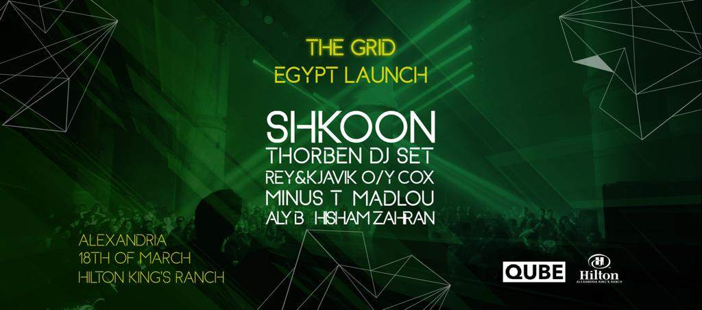 The Grid Egypt Launch X Hilton King's Ranch - フライヤー表