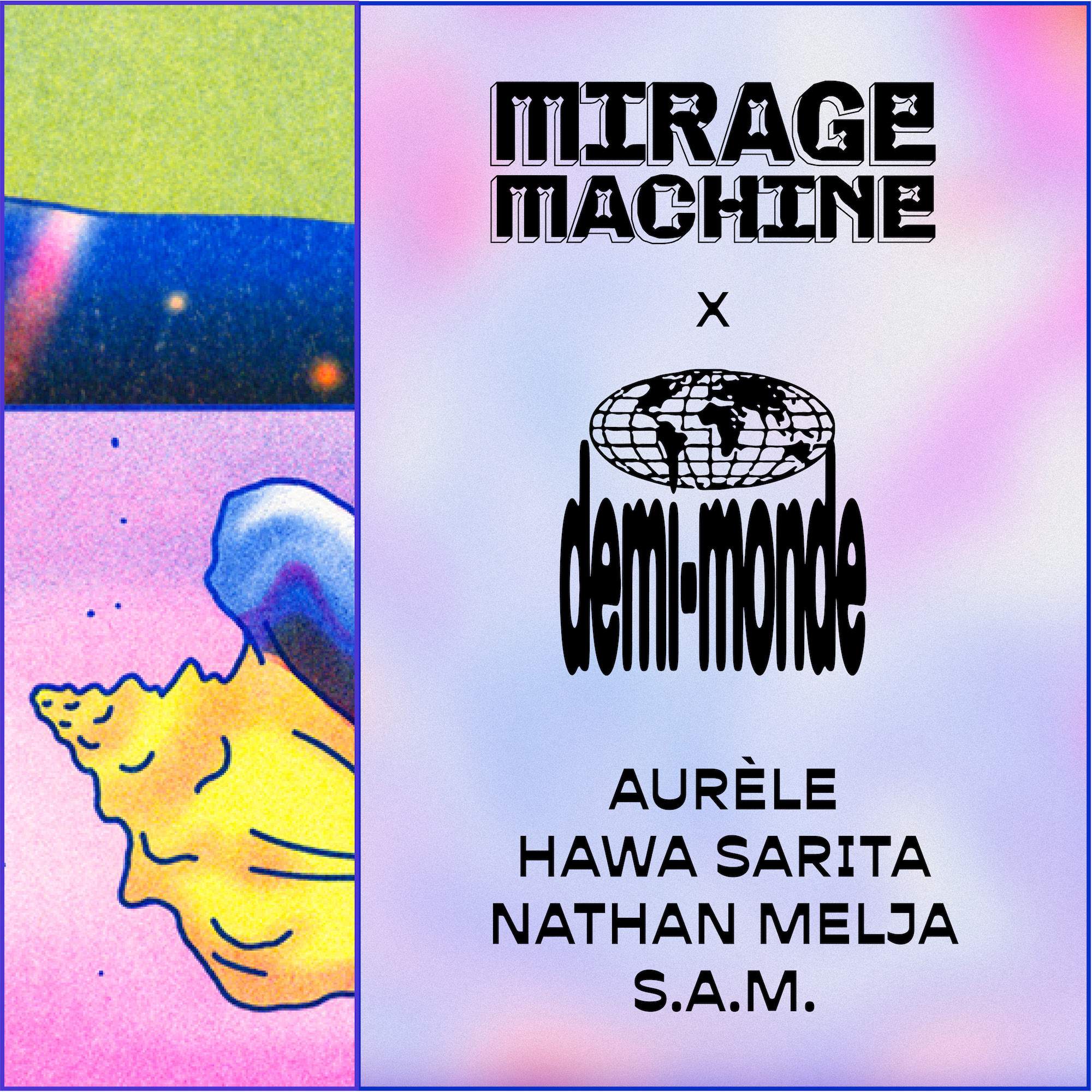 MIRAGE MACHINE x Demi Monde: S.A.M., Aurèle, Nathan Melja, Hawa Sarita - フライヤー表