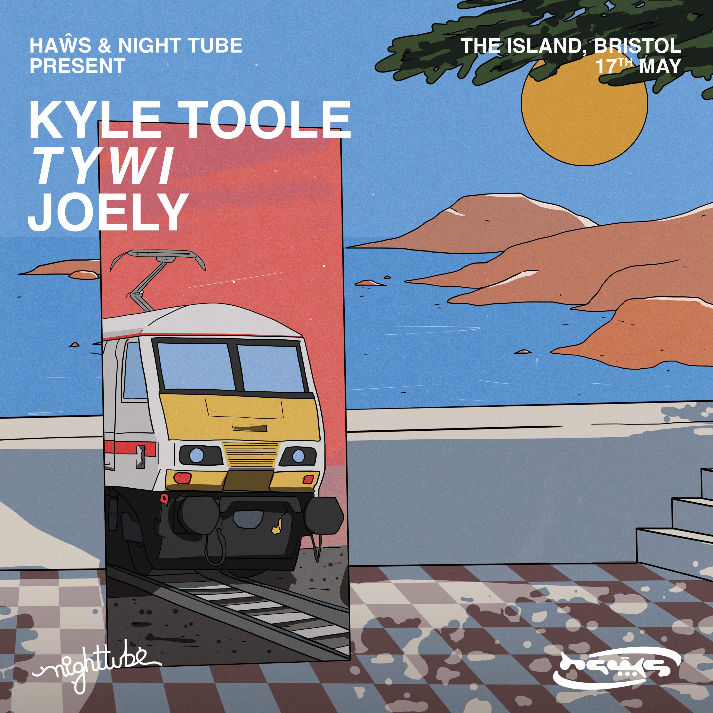 Night Tube x Haŵs: Kyle Toole - フライヤー表