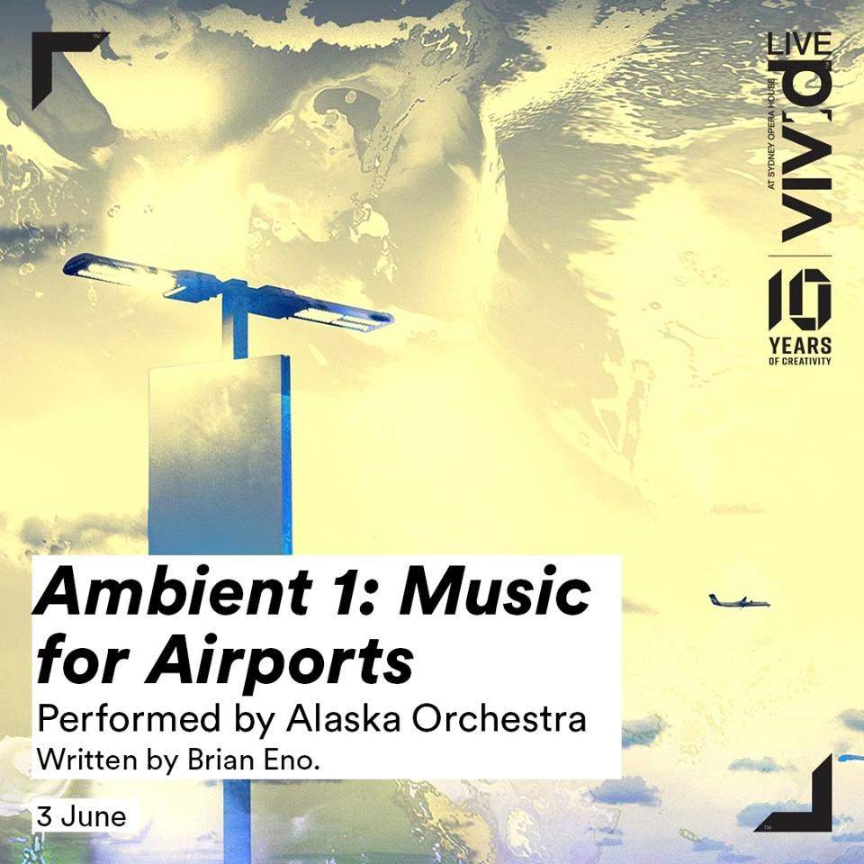 Vivid LIVE 2018: Ambient 1: Music for Airports, performed by Alaska Orchestra - Página frontal