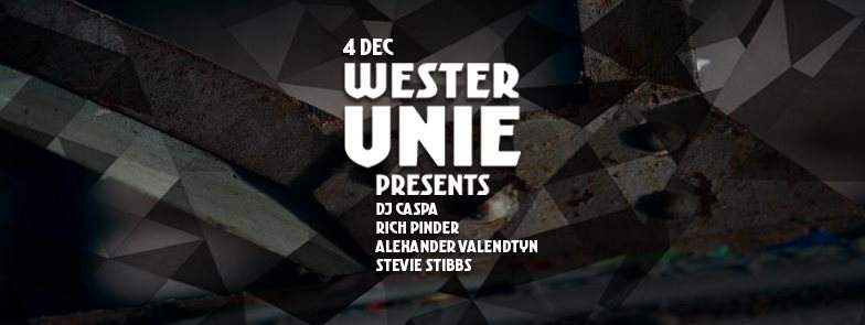 Westerunie presents: dj Caspa, Rich Pinder & Alexander Valentyn - フライヤー表