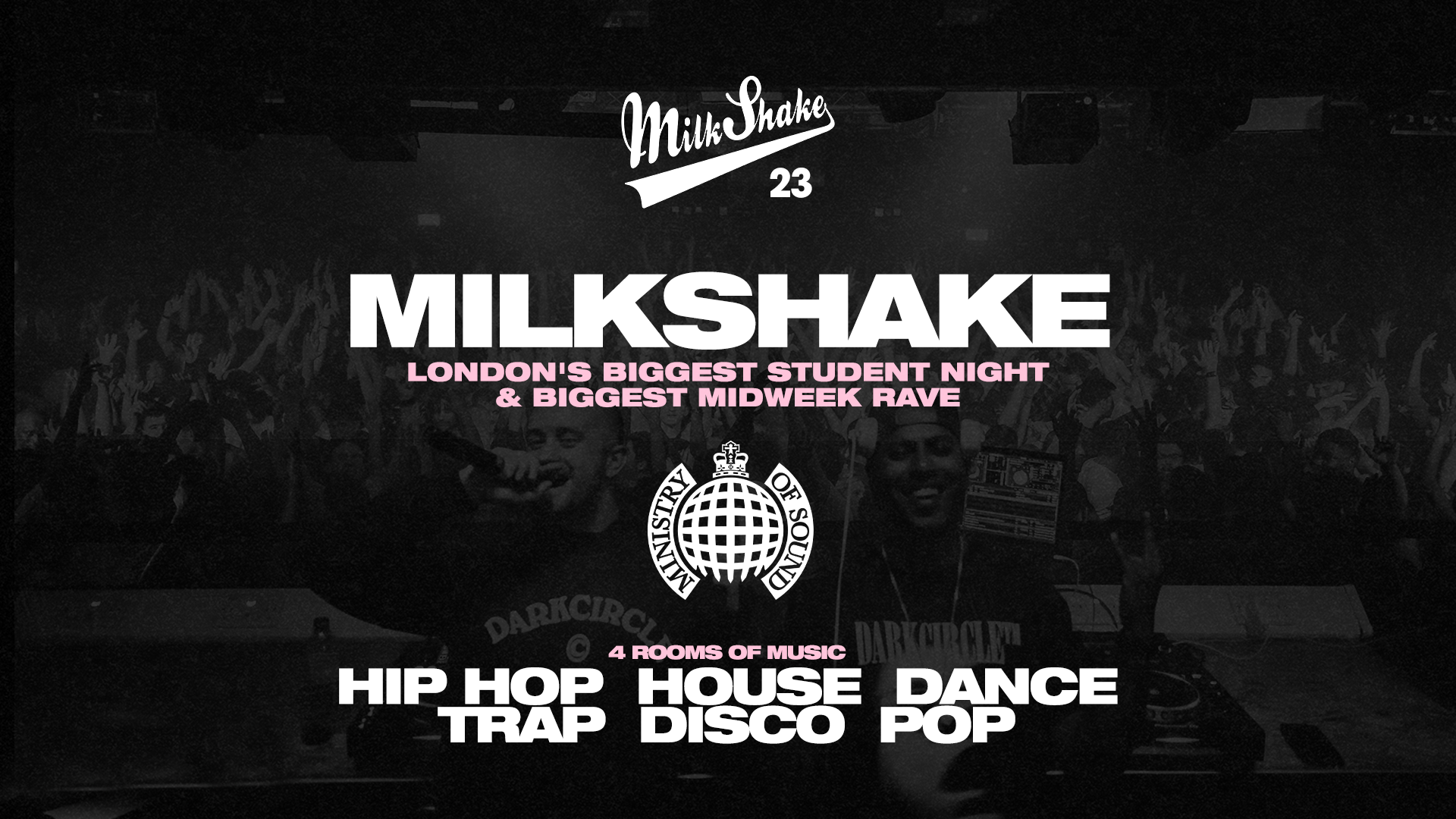 Milkshake, Ministry Of Sound - London's Biggest Student Night at ...